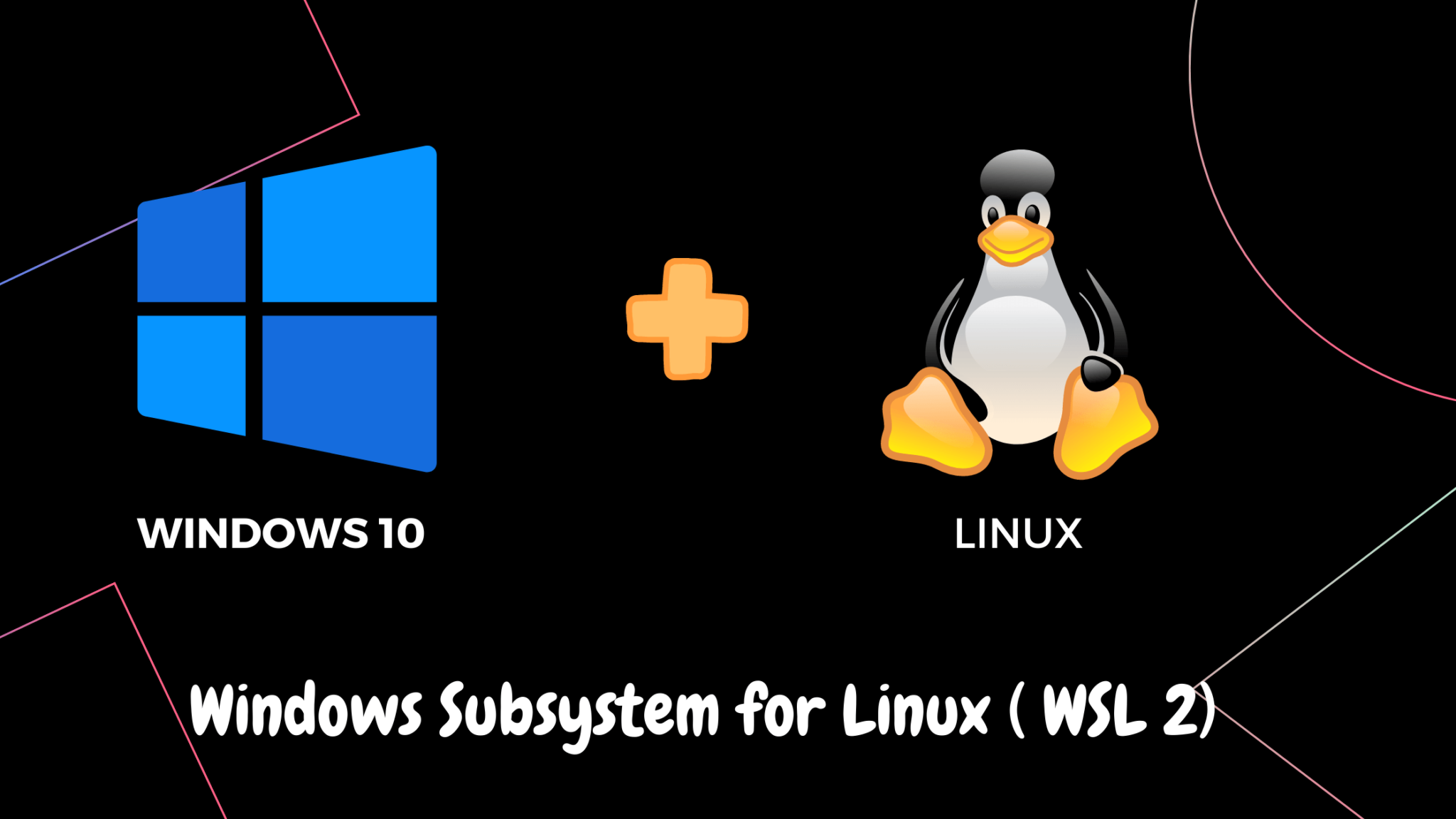 Step-by-Step Guide To Install WSL 2 On Windows 10 - Codewithbish